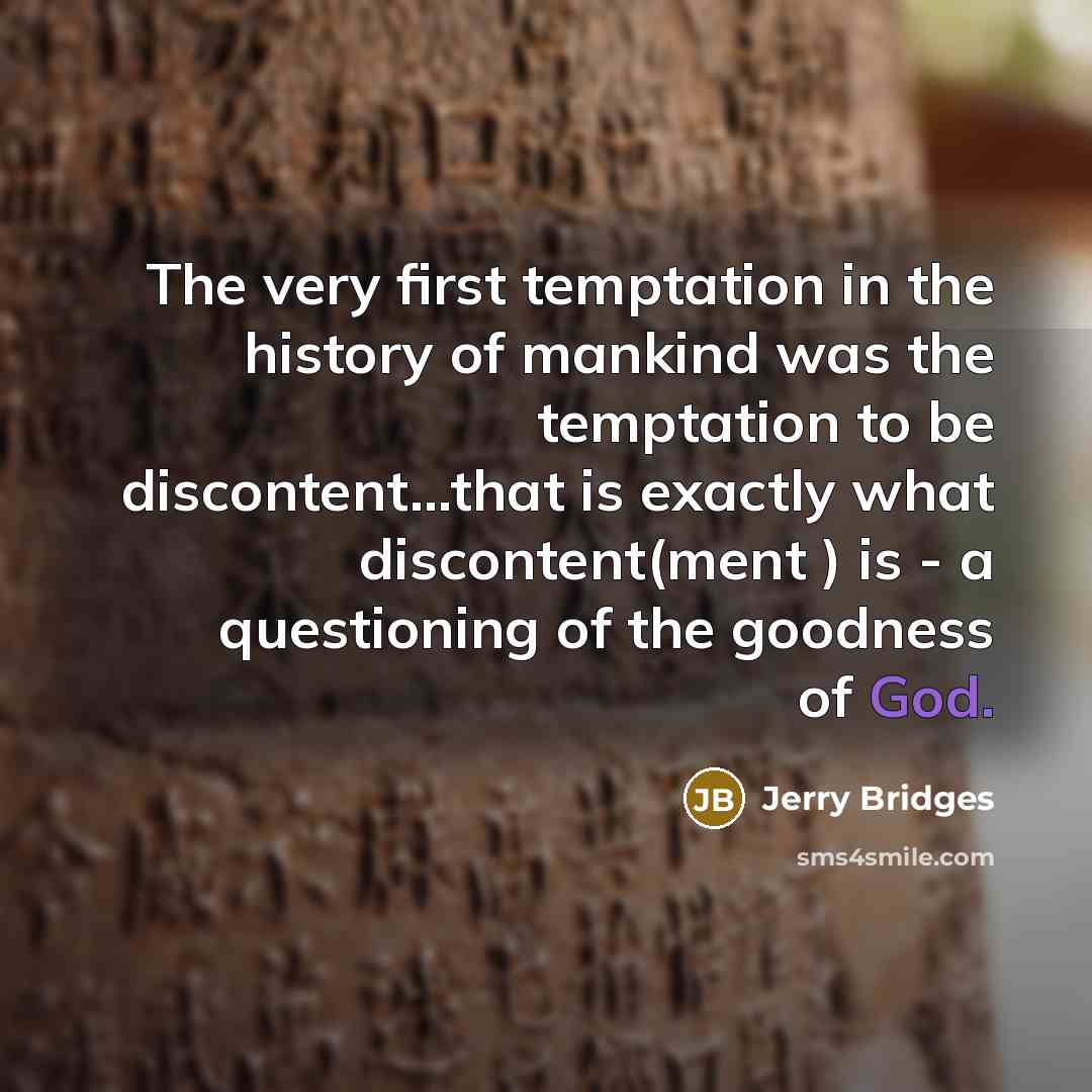 “The very first temptation in the history of mankind was…” quote by Jerry Bridges
