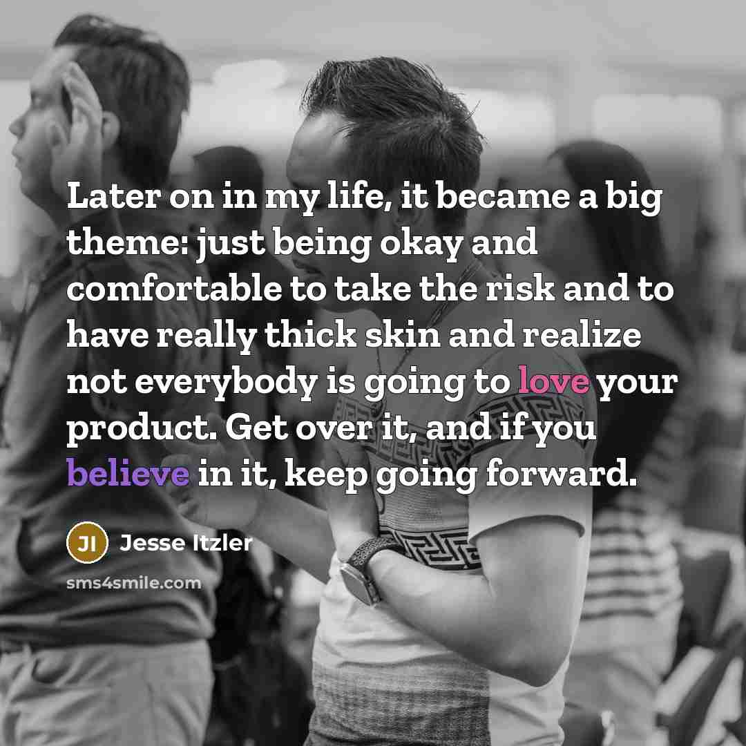 “Later on in my life, it became a big theme:…” quote by Jesse Itzler