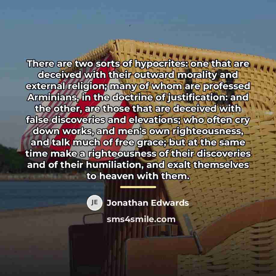 “There are two sorts of hypocrites: one that are deceived…” quote by Jonathan Edwards