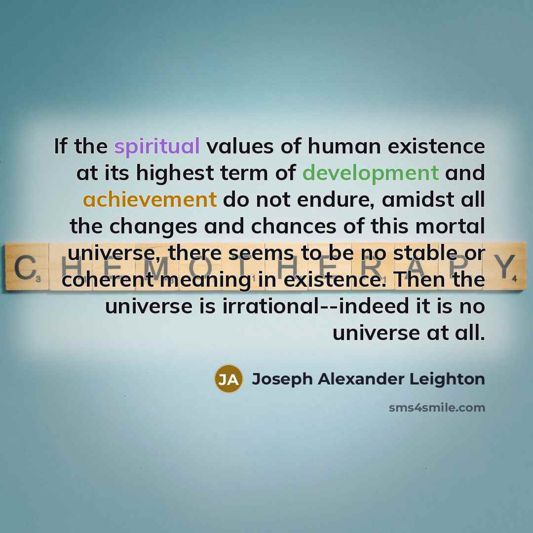 “If the spiritual values of human existence at its highest…” quote by Joseph Alexander Leighton