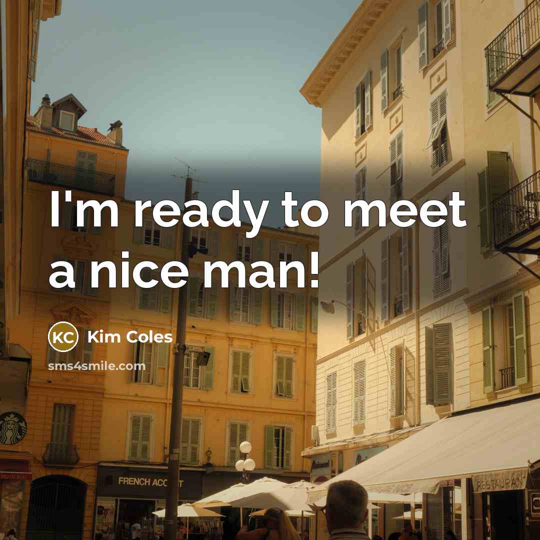 “I'm ready to meet a nice man!…” quote by Kim Coles