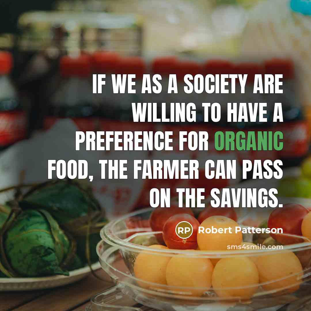 “If we as a society are willing to have a…” quote by Robert Patterson