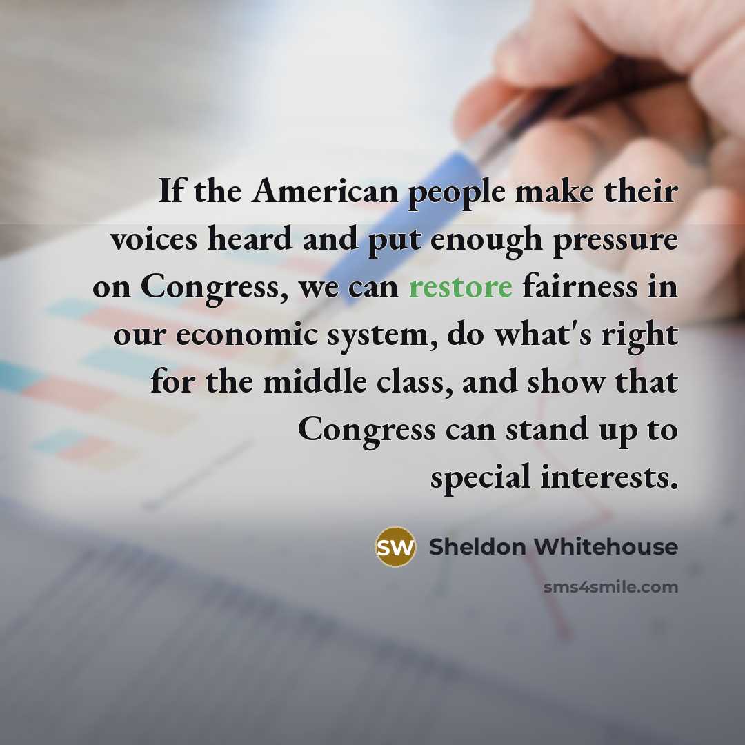 “If the American people make their voices heard and put…” quote by Sheldon Whitehouse
