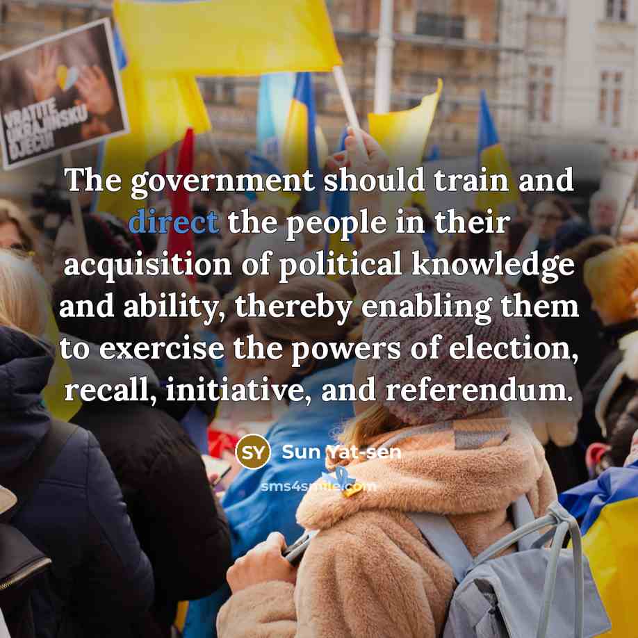 “The government should train and direct the people in their…” quote by Sun Yat-sen