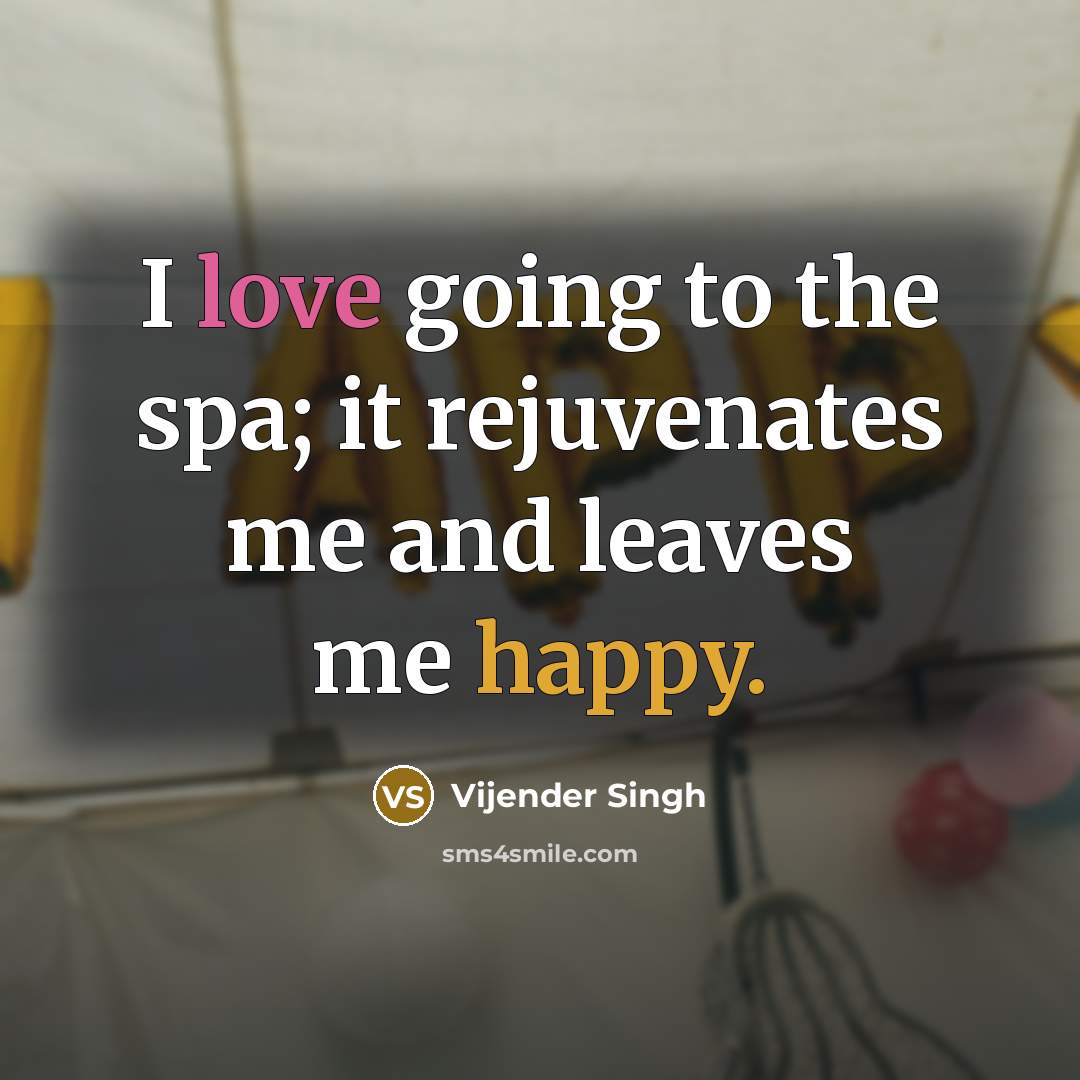 “I love going to the spa; it rejuvenates me and…” quote by Vijender Singh