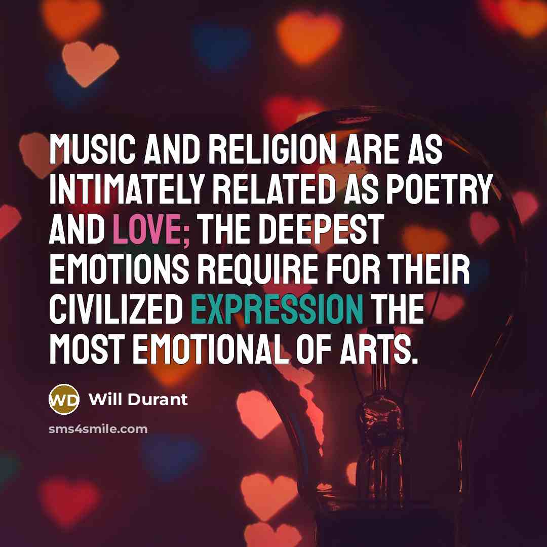 “Music and religion are as intimately related as poetry and…” quote by Will Durant