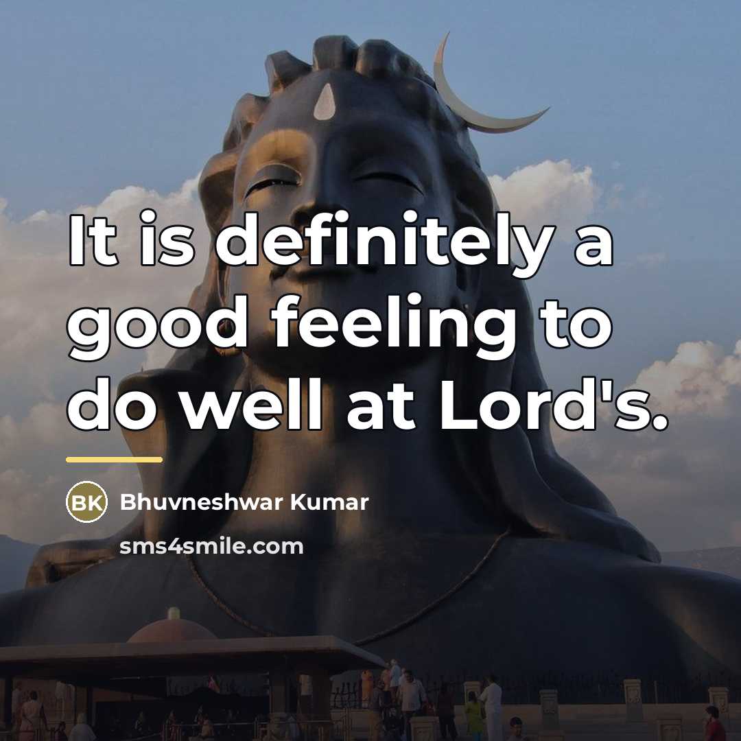 “It is definitely a good feeling to do well at…” quote by Bhuvneshwar Kumar