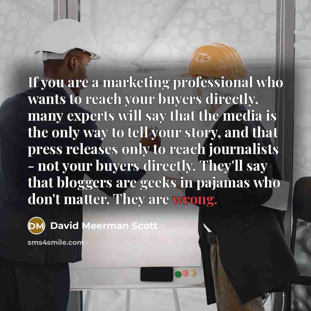“If you are a marketing professional who wants to reach…” quote by David Meerman Scott