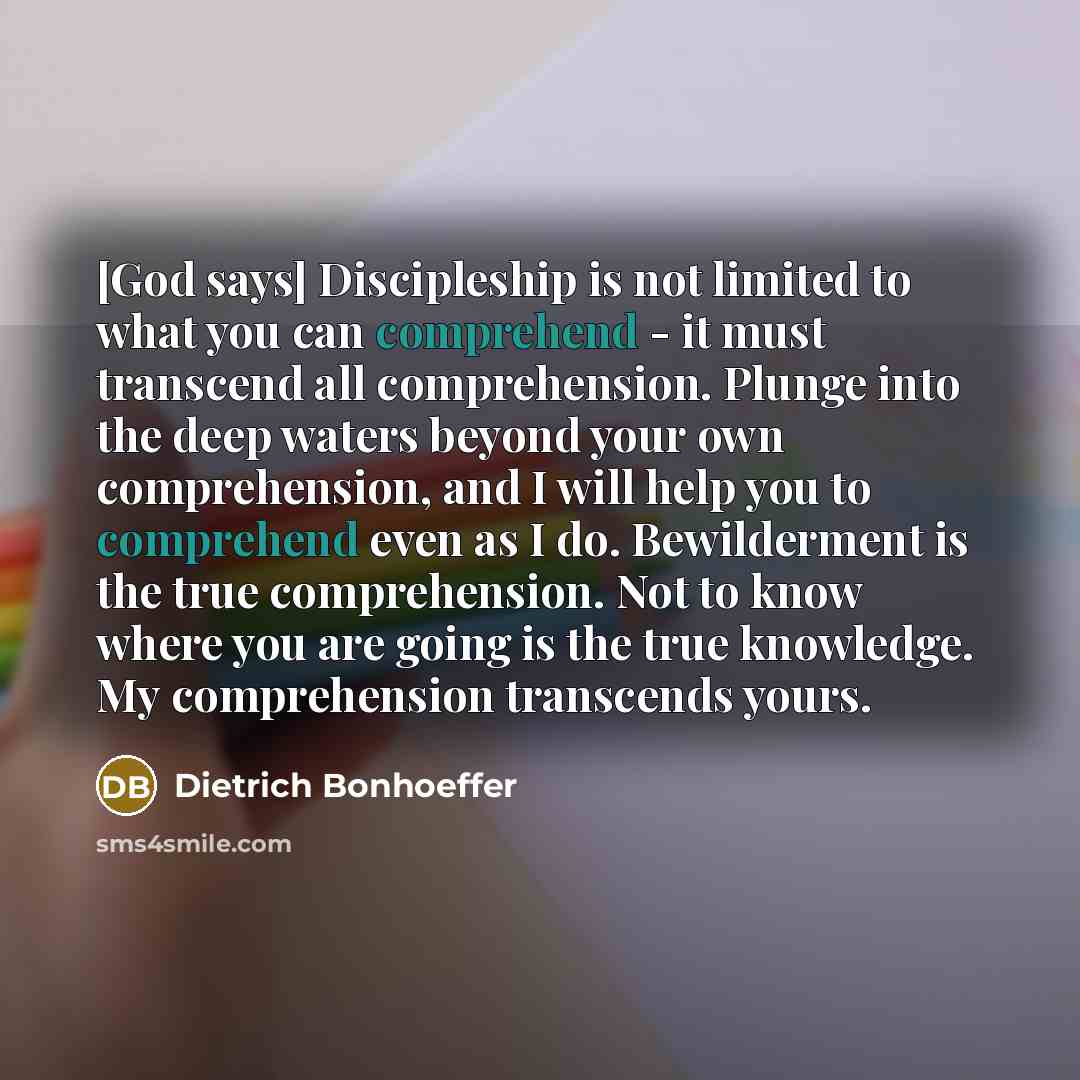 “[God says] Discipleship is not limited to what you can…” quote by Dietrich Bonhoeffer