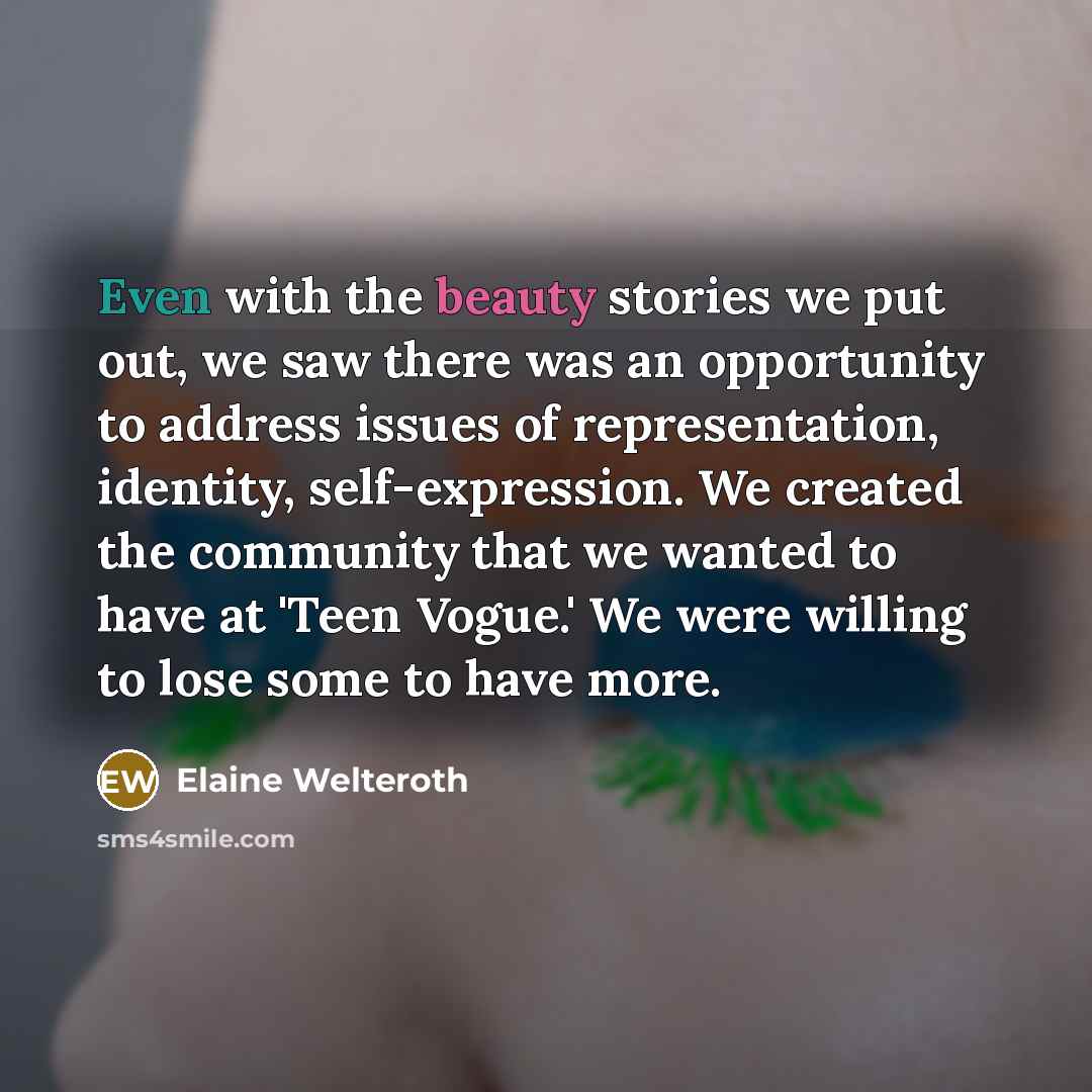 “Even with the beauty stories we put out, we saw…” quote by Elaine Welteroth