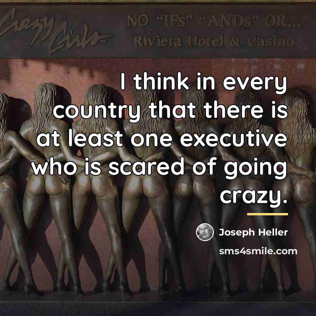 “I think in every country that there is at least…” quote by Joseph Heller
