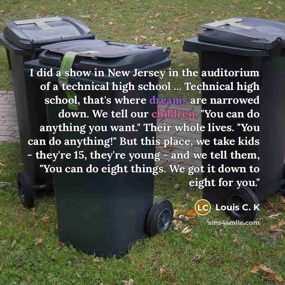 “I did a show in New Jersey in the auditorium…” quote by Louis C. K