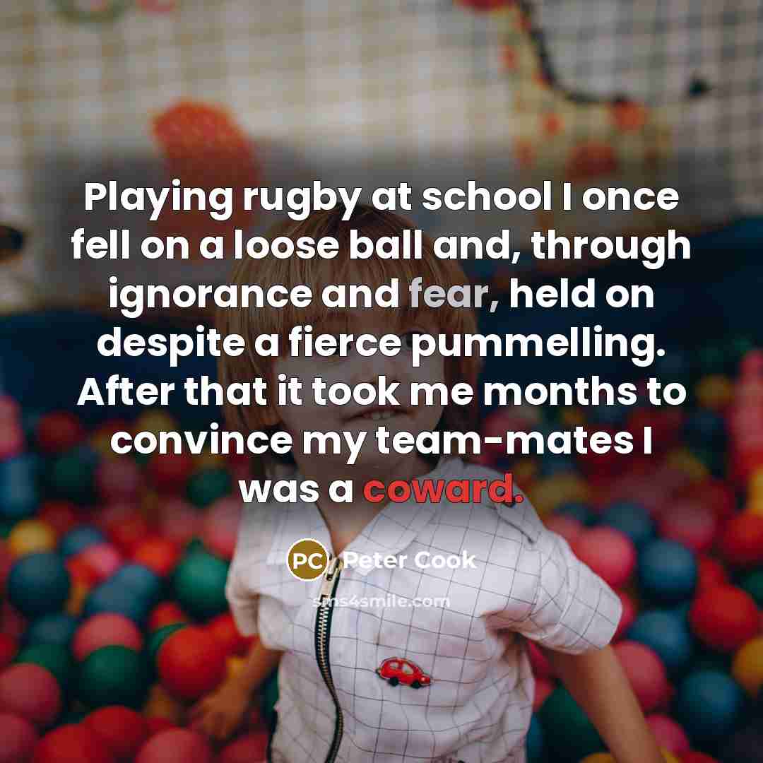 “Playing rugby at school I once fell on a loose…” quote by Peter Cook