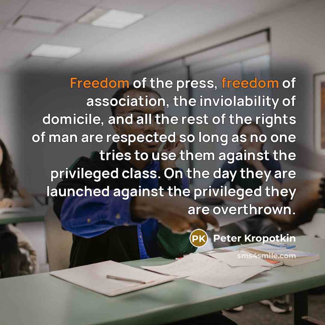 “Freedom of the press, freedom of association, the inviolability of…” quote by Peter Kropotkin