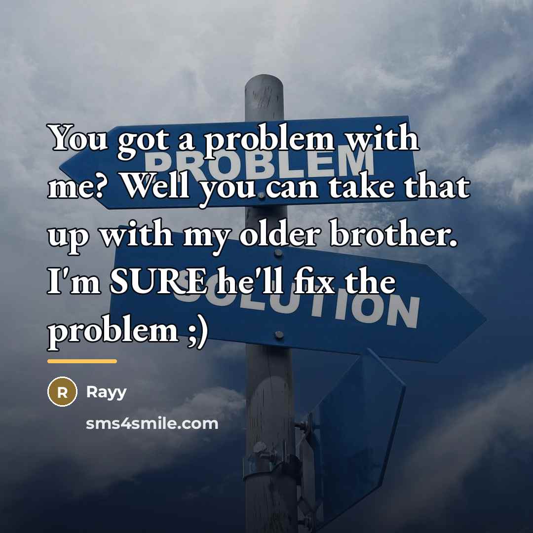 “You got a problem with me? Well you can take…” quote by Rayy