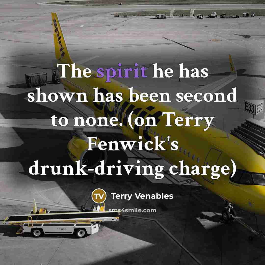 “The spirit he has shown has been second to none.…” quote by Terry Venables