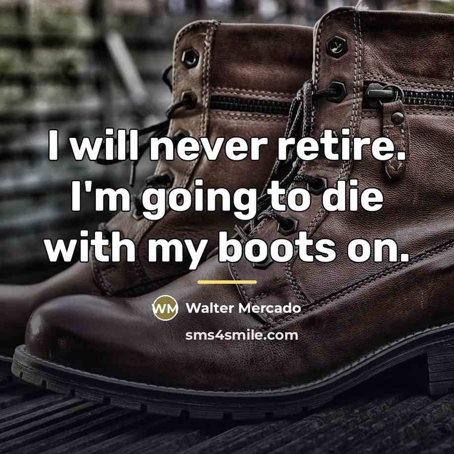 “I will never retire. I'm going to die with my…” quote by Walter Mercado