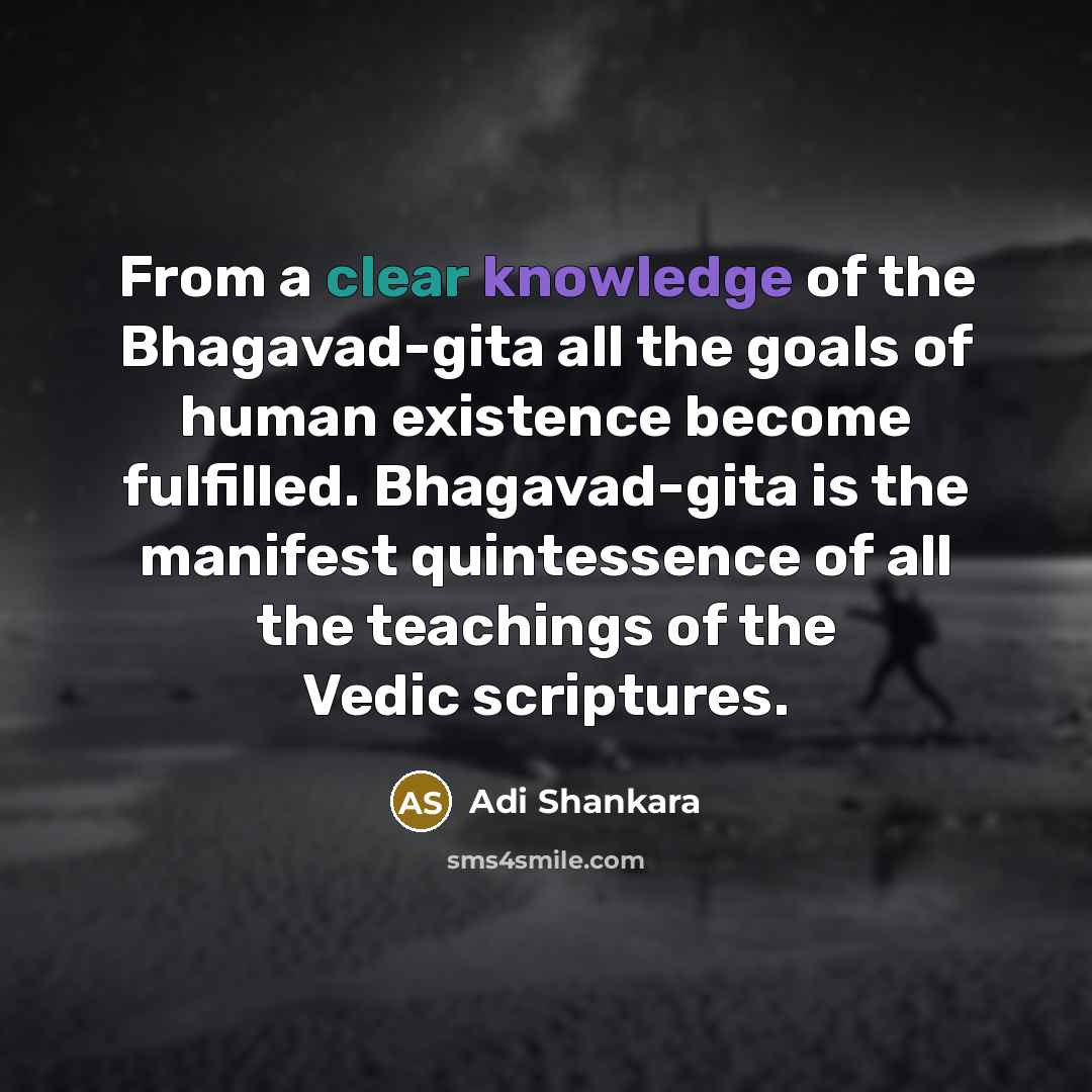 “From a clear knowledge of the Bhagavad-gita all the goals…” quote by Adi Shankara