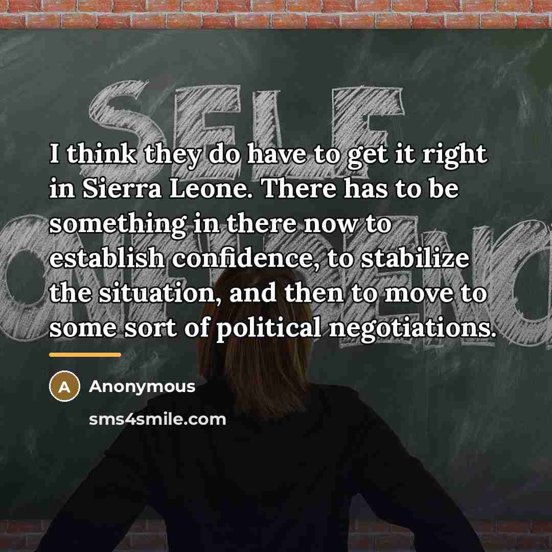 “I think they do have to get it right in…” quote by Anonymous