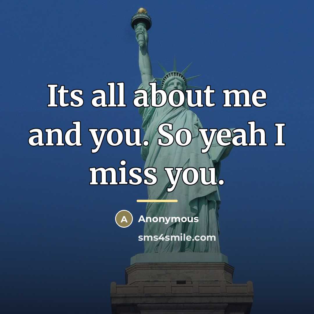 “Its all about me and you. So yeah I miss…” quote by Anonymous