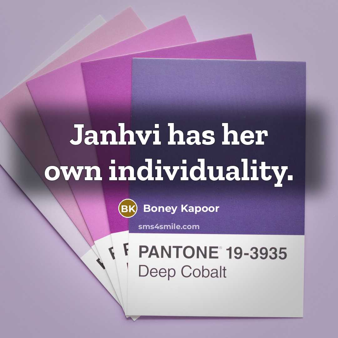 “Janhvi has her own individuality.…” quote by Boney Kapoor