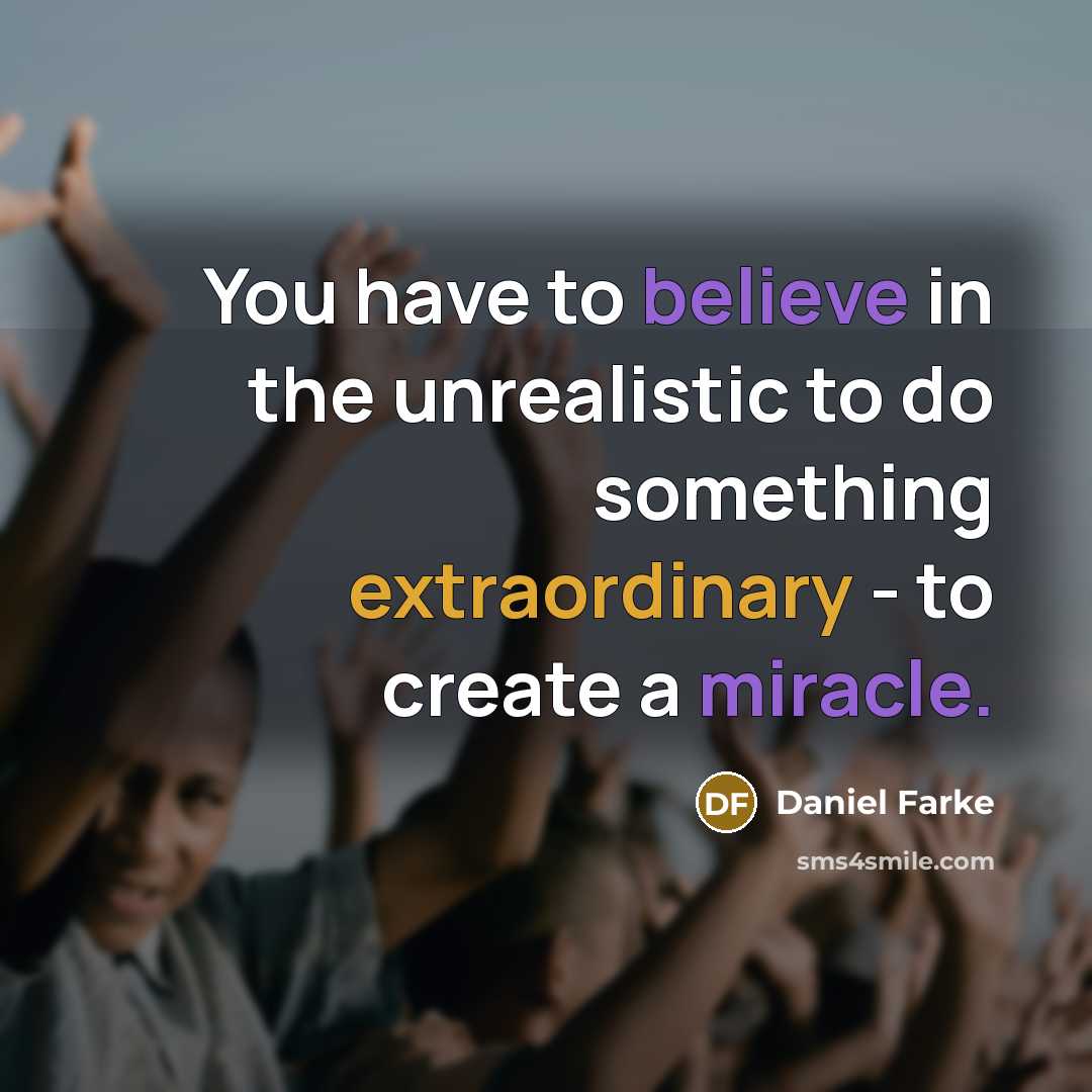 “You have to believe in the unrealistic to do something…” quote by Daniel Farke