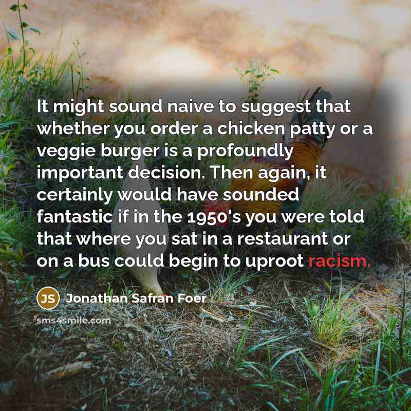 “It might sound naive to suggest that whether you order…” quote by Jonathan Safran Foer