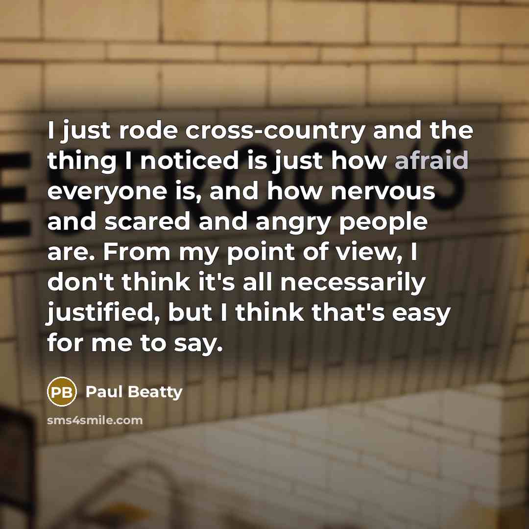 “I just rode cross-country and the thing I noticed is…” quote by Paul Beatty