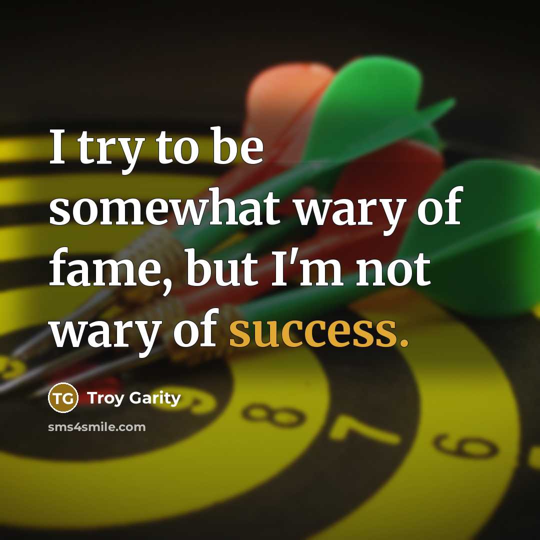 “I try to be somewhat wary of fame, but I'm…” quote by Troy Garity