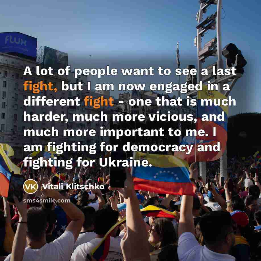 “A lot of people want to see a last fight,…” quote by Vitali Klitschko