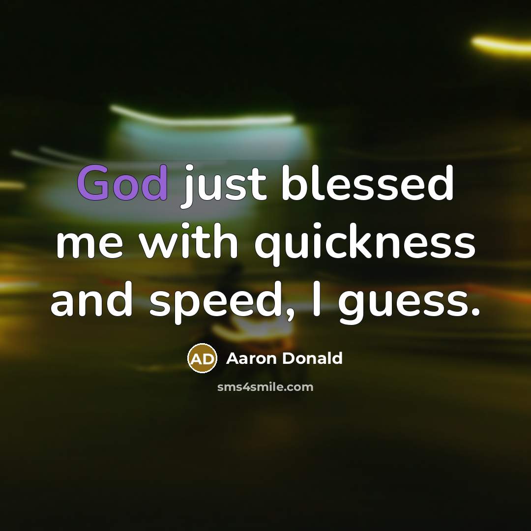 “God just blessed me with quickness and speed, I guess.…” quote by Aaron Donald