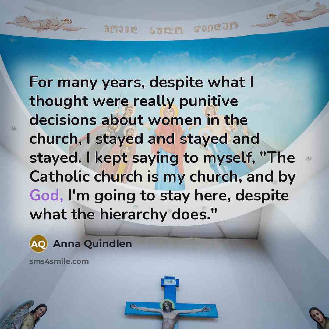 “For many years, despite what I thought were really punitive…” quote by Anna Quindlen