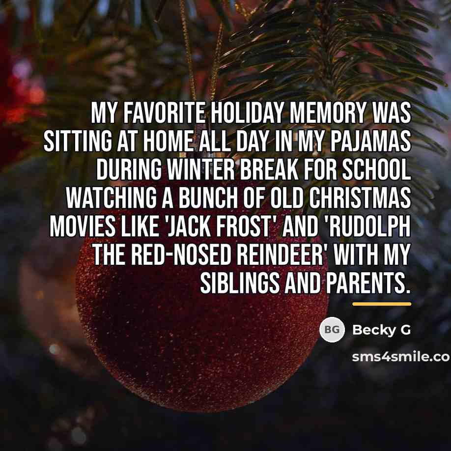 “My favorite holiday memory was sitting at home all day…” quote by Becky G