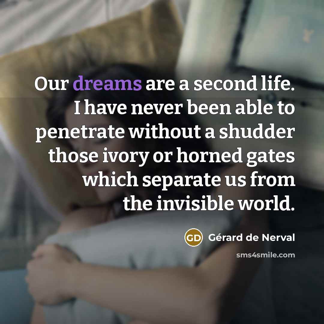 “Our dreams are a second life. I have never been…” quote by Gerard De Nerval