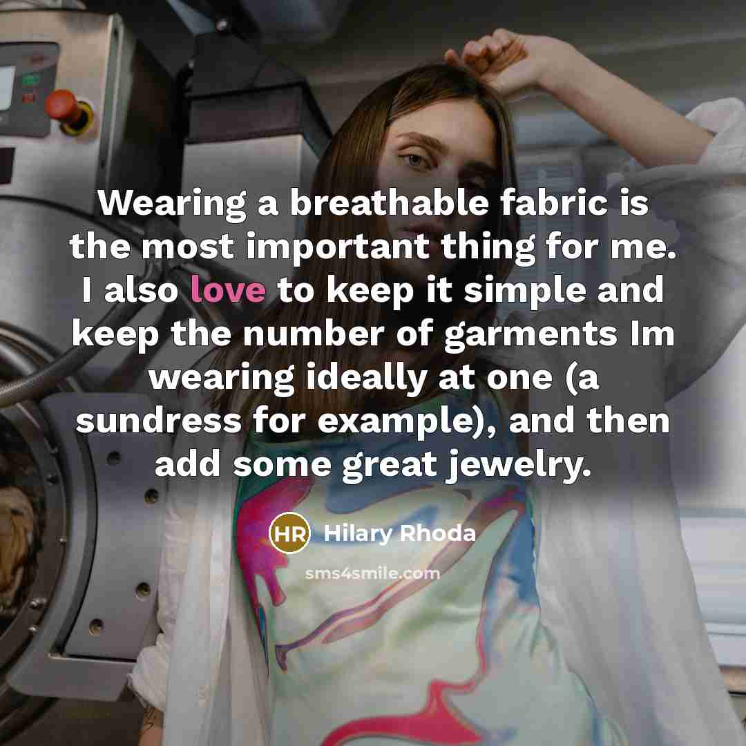 “Wearing a breathable fabric is the most important thing for…” quote by Hilary Rhoda
