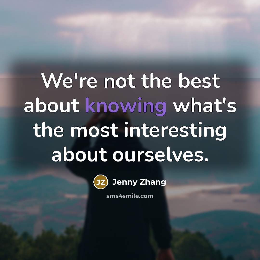 “We're not the best about knowing what's the most interesting…” quote by Jenny Zhang