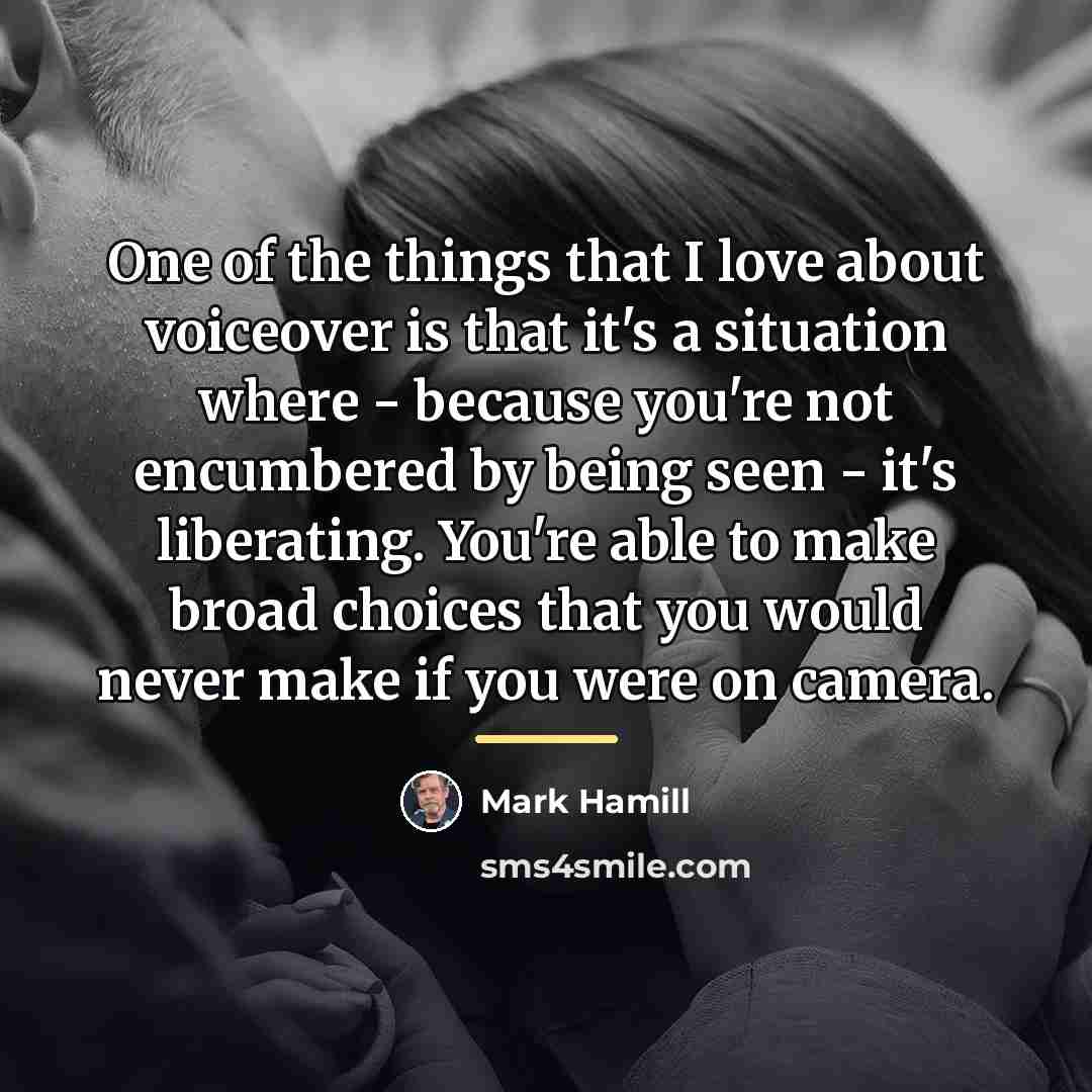 “One of the things that I love about voiceover is…” quote by Mark Hamill