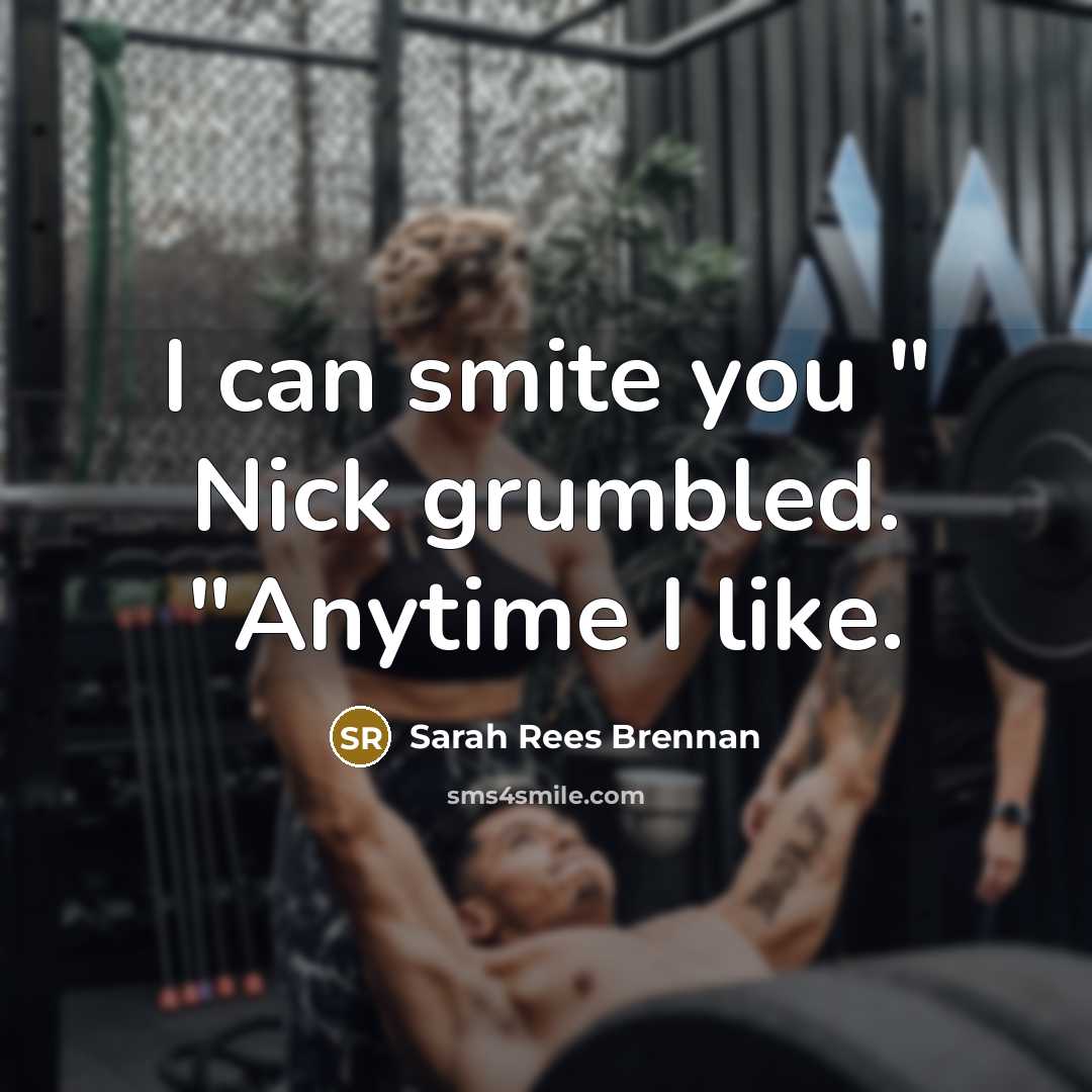 “I can smite you " Nick grumbled. "Anytime I like.…” quote by Sarah Rees Brennan