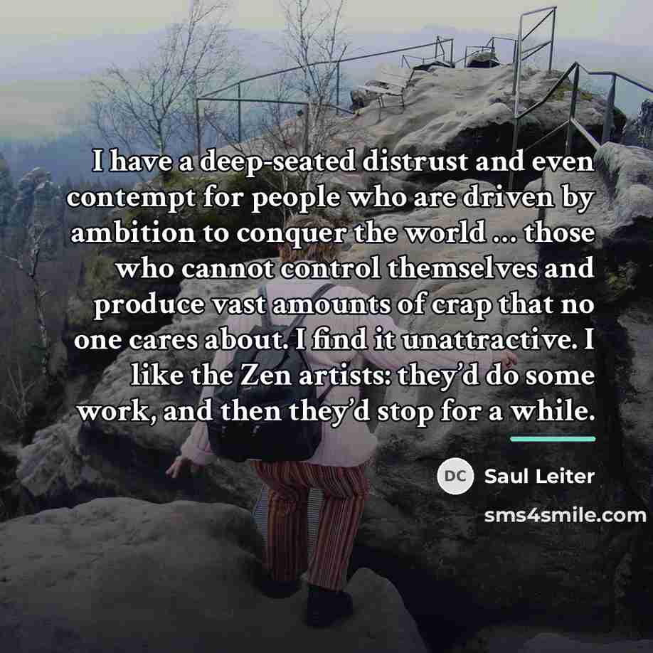 “I have a deep-seated distrust and even contempt for people…” quote by Saul Leiter