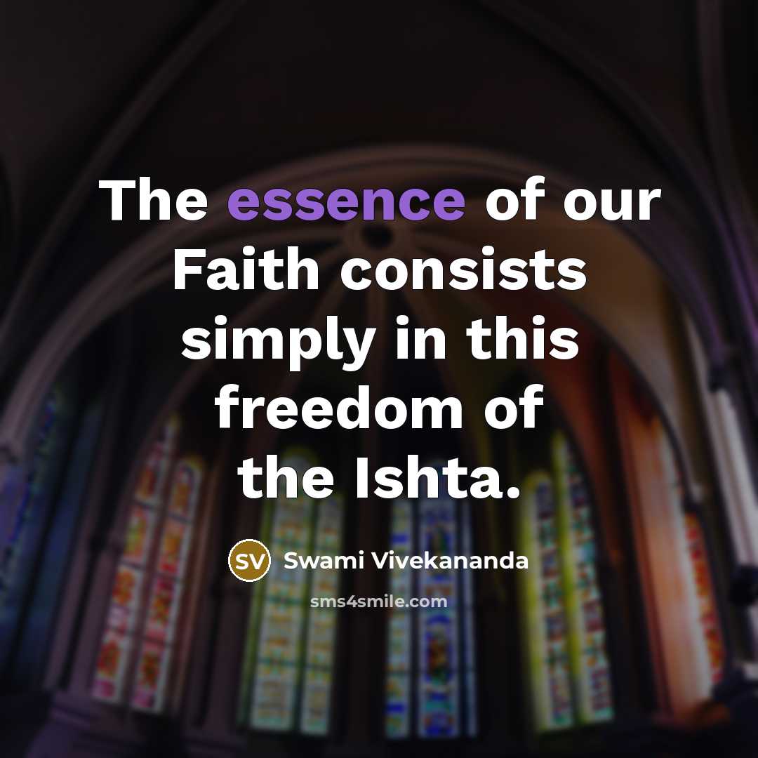 “The essence of our Faith consists simply in this freedom…” quote by Swami Vivekananda