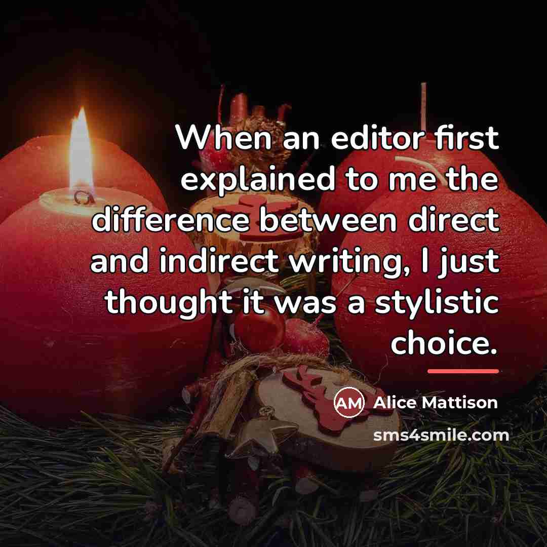 “When an editor first explained to me the difference between…” quote by Alice Mattison