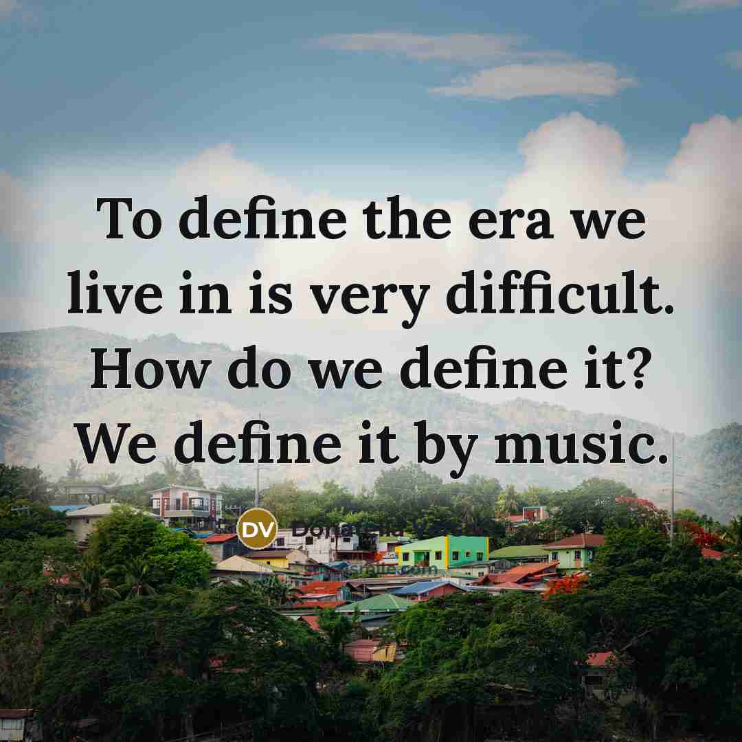 “To define the era we live in is very difficult.…” quote by Donatella Versace