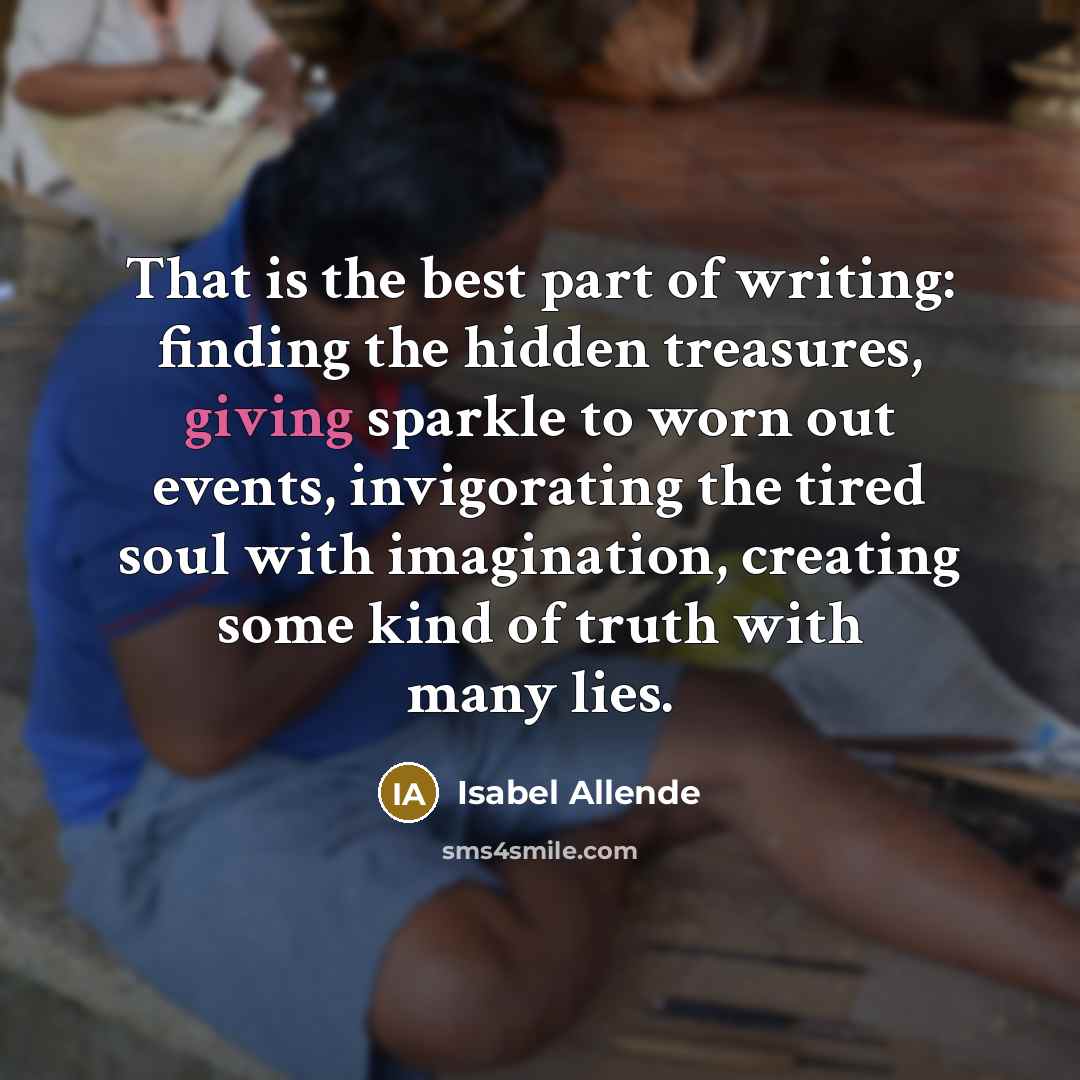 “That is the best part of writing: finding the hidden…” quote by Isabel Allende