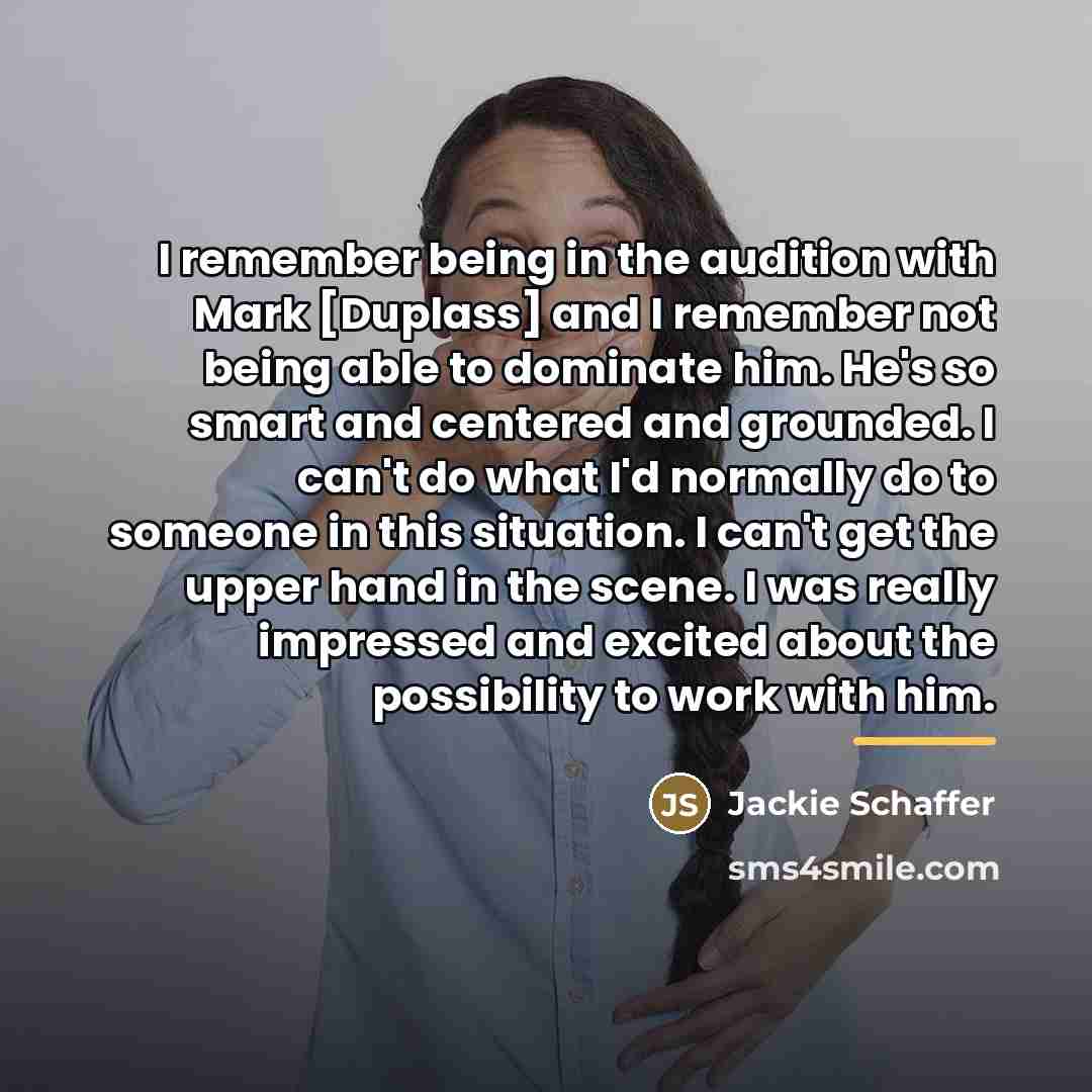 “I remember being in the audition with Mark [Duplass] and…” quote by Jackie Schaffer