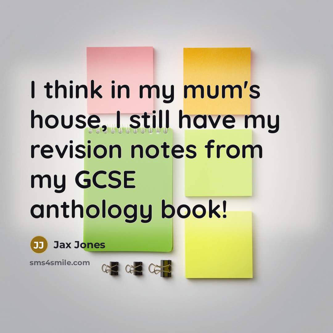 “I think in my mum's house, I still have my…” quote by Jax Jones