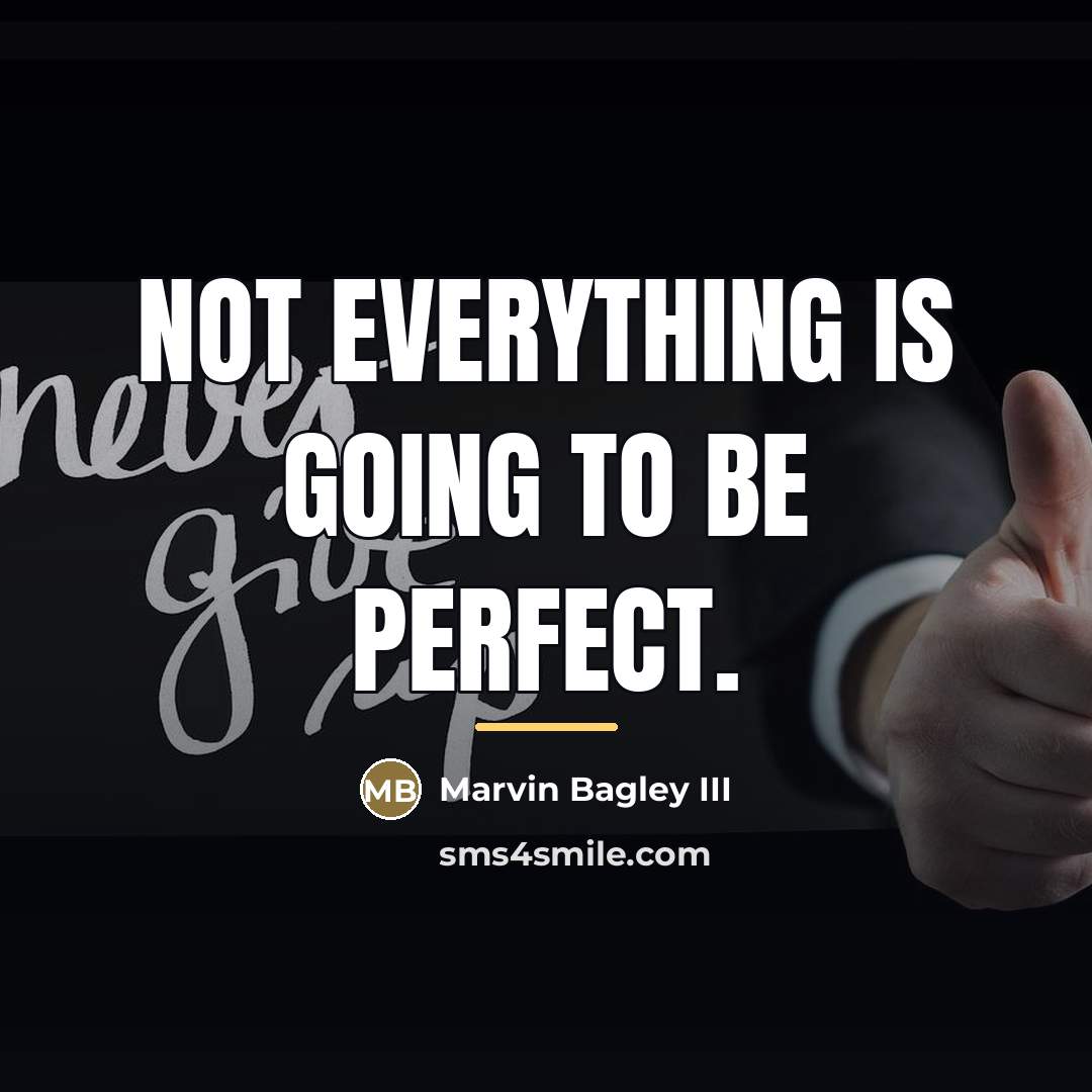 “Not everything is going to be perfect.…” quote by Marvin Bagley III