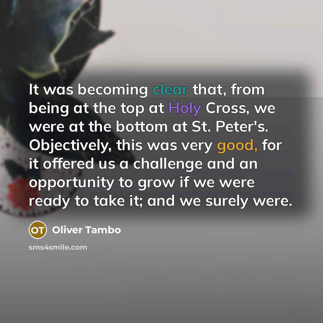 “It was becoming clear that, from being at the top…” quote by Oliver Tambo