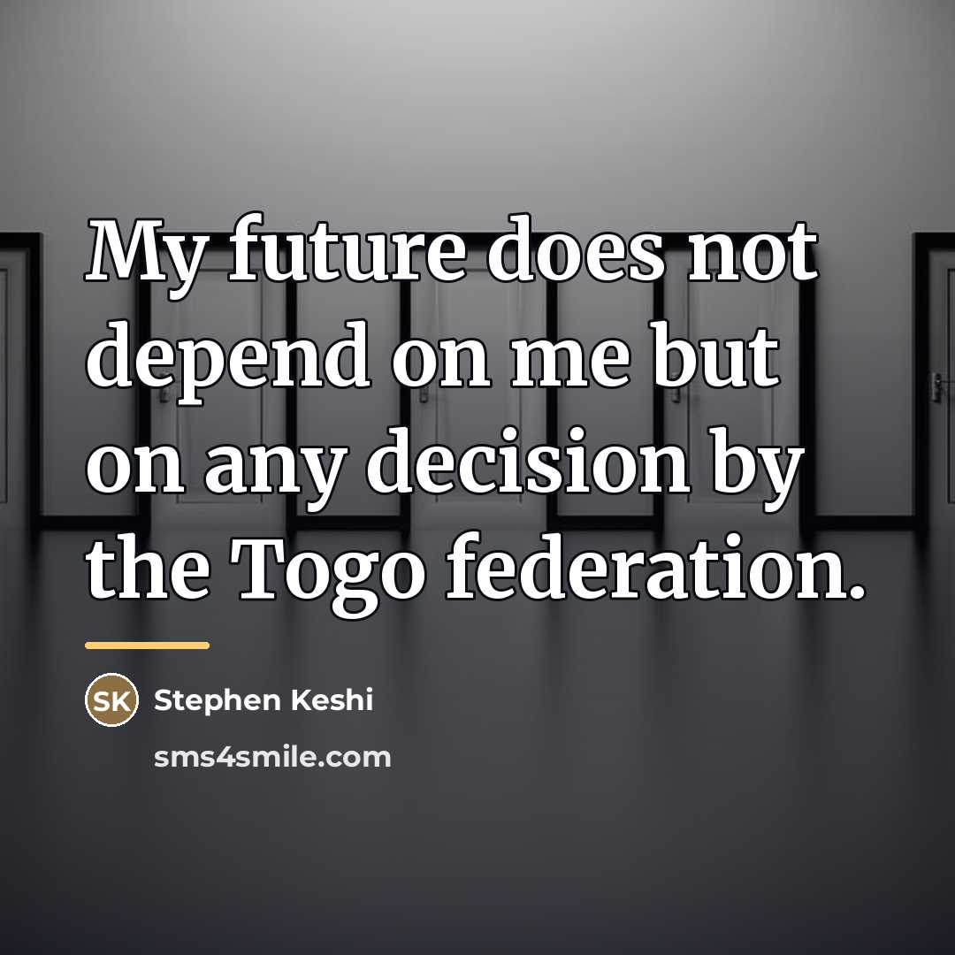 “My future does not depend on me but on any…” quote by Stephen Keshi