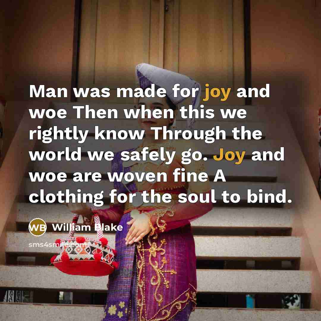 “Man was made for joy and woe Then when this…” quote by William Blake