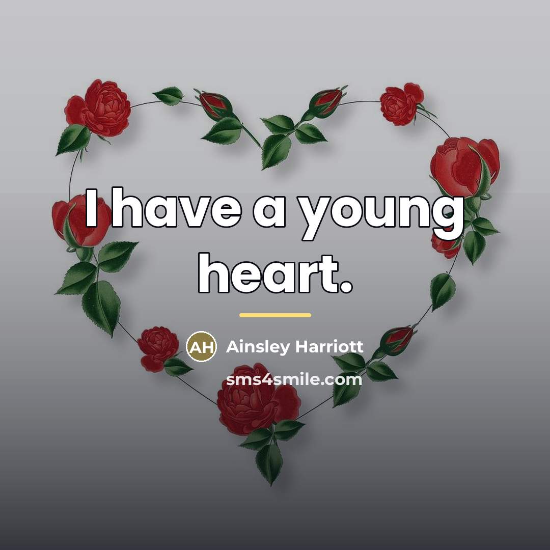 “I have a young heart.…” quote by Ainsley Harriott